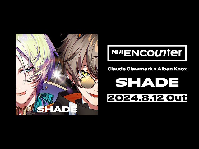 Claude Clawmark × Alban Knox「SHADE」Teaser【NIJI ENcounter】のサムネイル