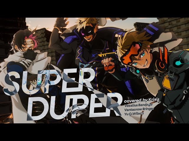 SUPER DUPER - Covered by Krisis【NIJISANJI EN | Vezalius Bandage】のサムネイル